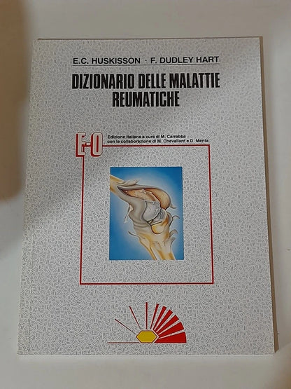 DIZIONARIO DELLE MALATTIE REUMATICHE. HUSKISSON-DUDLEY HART. 3 VOLUMI. CE.D.RI.M. EDITORE. 4° EDIZIONE 1987.