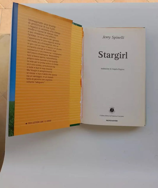 STARGIRL. JERRY SPINELLI. COLLANA: JUNIOR BESTSELLERS. MONDADORI EDITORE. 1° EDIZIONE FEBBRAIO 2001.