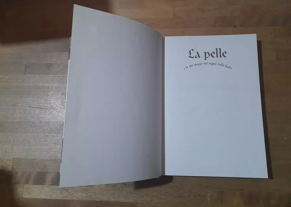 LA PELLE E LE SUE MAGIE NEL REGNO DELLE FIABE. UNIONE NAZIONALE INDUSTRIA CONCIARIA. 1° EDIZIONE 2011.