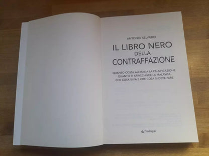 IL LIBRO NERO DELLA CONTRAFFAZIONE. ANTONIO SELVATICI. PENDRAGON EDIZIONI, 2012.