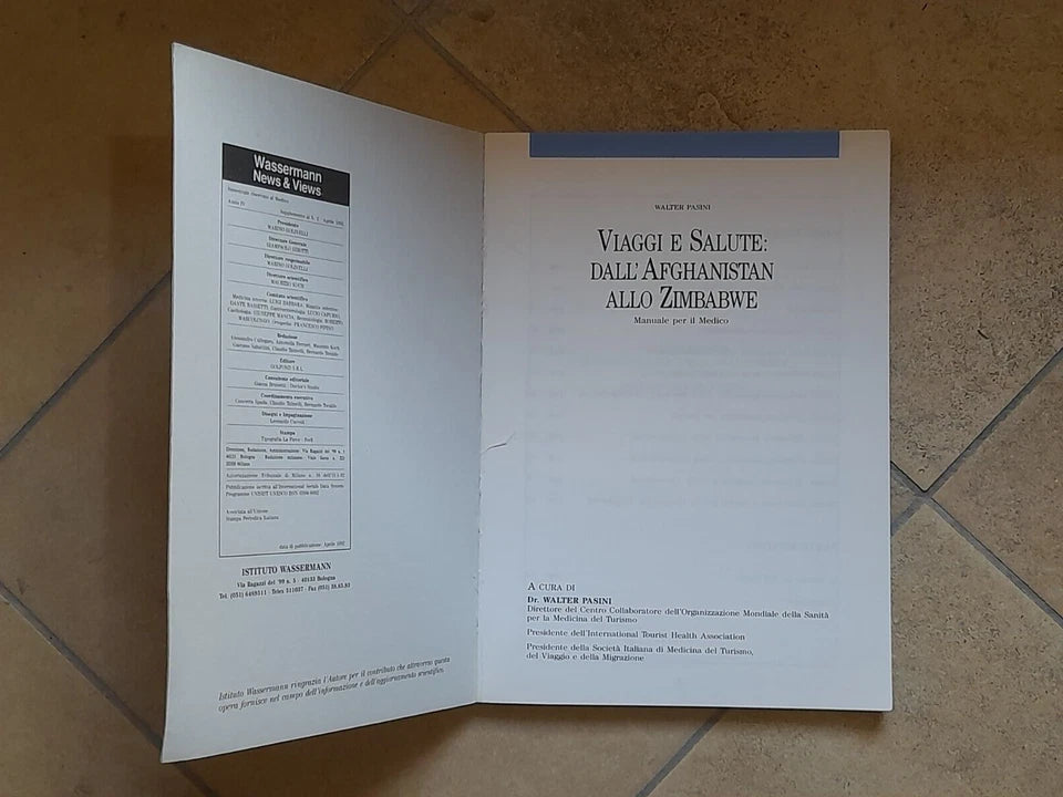 VIAGGI E SALUTE: DALL'AFGHANISTAN ALLO ZIMBABWE. MANUALE PER IL MEDICO. WALTER  PASINI. 1° EDIZIONE 1992.