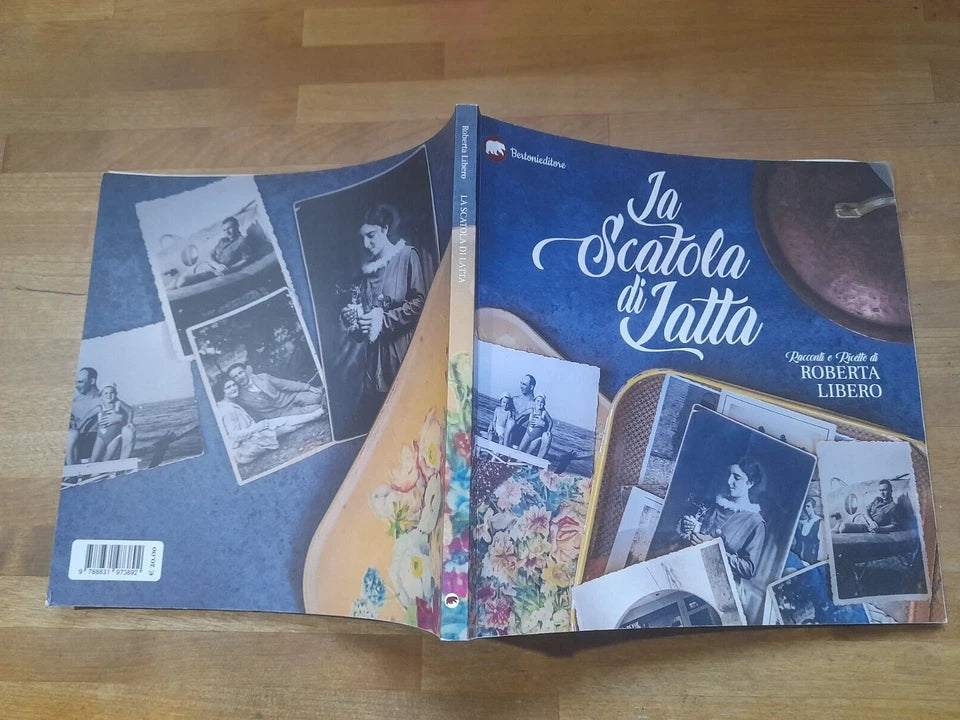 LA SCATOLA DI LATTA. RACCONTI E RICETTE DI ROBERTA LIBERO. 1° EDIZIONE 2019. BERTONI EDITORE.