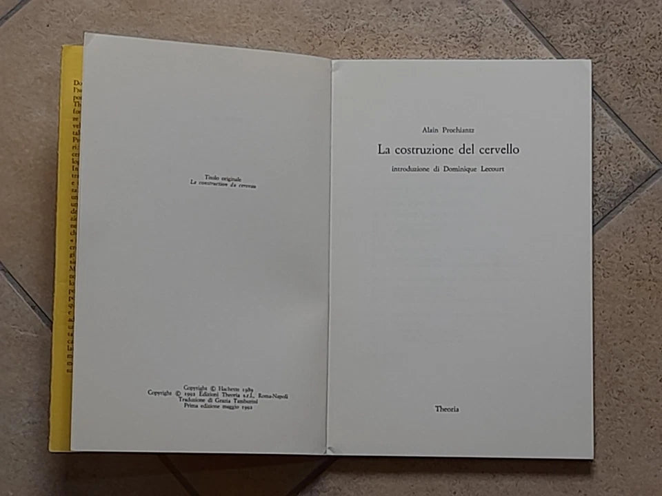 LA COSTRUZIONE DEL CERVELLO. ALAIN PROCHIANTZ. EDIZIONI THEORIA. 1° EDIZIONE MAGGIO 1992. COLLANA: SONDE 36.