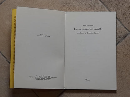 LA COSTRUZIONE DEL CERVELLO. ALAIN PROCHIANTZ. EDIZIONI THEORIA. 1° EDIZIONE MAGGIO 1992. COLLANA: SONDE 36.