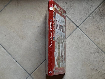 IL MIO LIBRO DI NATALE. ELISA PRATI. GIUNTI EDITORE. COLLANA: GIUNTI JUNIOR. 1° EDIZIONE 2003. ILLUSTRAZIONI DI MIRELLA MONESI.