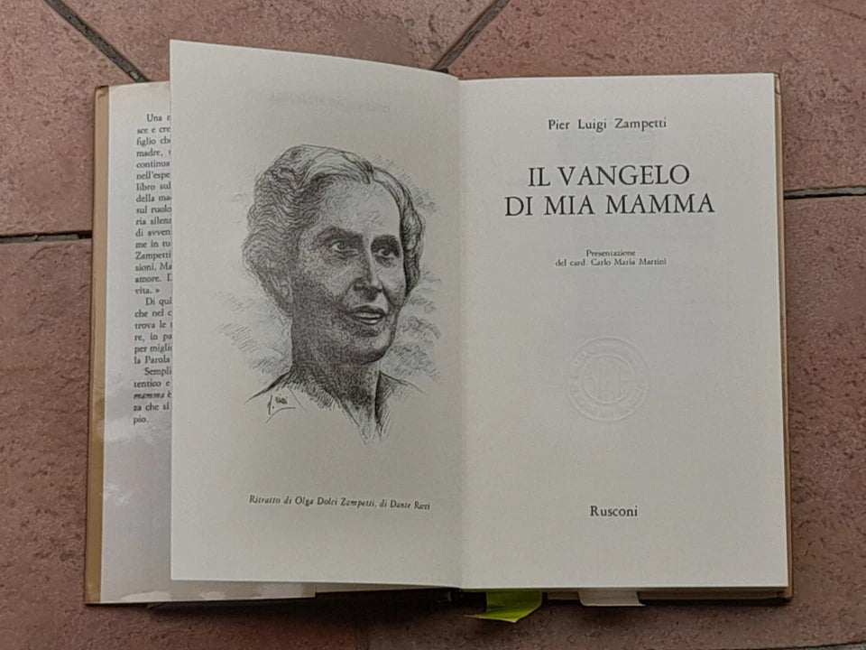 IL VANGELO DI MIA MAMMA. PIER LUIGI ZAMPETTI. RUSCONI EDITORE. 6° EDIZIONE 1986. COLLANA: DIMENSIONE RELIGIOSA.
