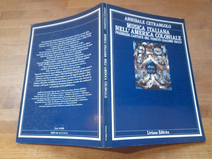 MUSICA ITALIANA NELL'AMERICA COLONIALE. ANNIBALE CETRANGOLO. LIVIANA EDITRICE. SAGGI 21. 1° EDIZIONE 1989.
