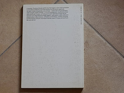 GUIDA AI MUSEI DELL'EMILIA ROMAGNA. A CURA DI RANIERI VARESE. ELECTA EDITORIALE. 1° EDIZONE 1984.