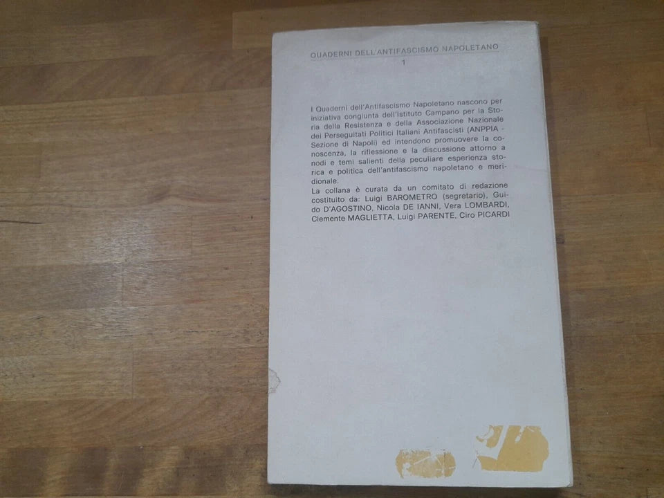 SCUOLA DI VITA FUNZIONARI COMUNISTI TRA PARTITO E SOCIETÀ. NICOLA DE IANNI. TULLIO PIRONTI EDITORE. 1° EDIZIONE 1984. COLLANA: QUADERNI DELL'ANTIFASCISMO NAPOLETANO 1.