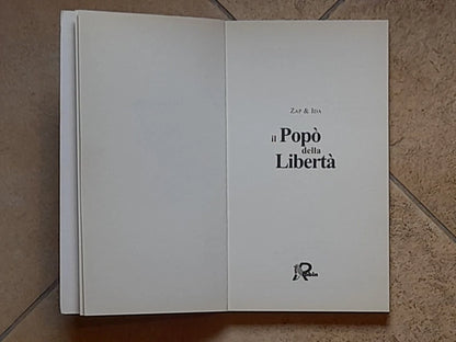 IL POPÒ DELLA LIBERTÀ. ZAP & IDA. ROBIN EDITORE. COLLANA: LDS LEMON I LIBRI DA SCOPRIRE. 1° EDIZIONE 2008.