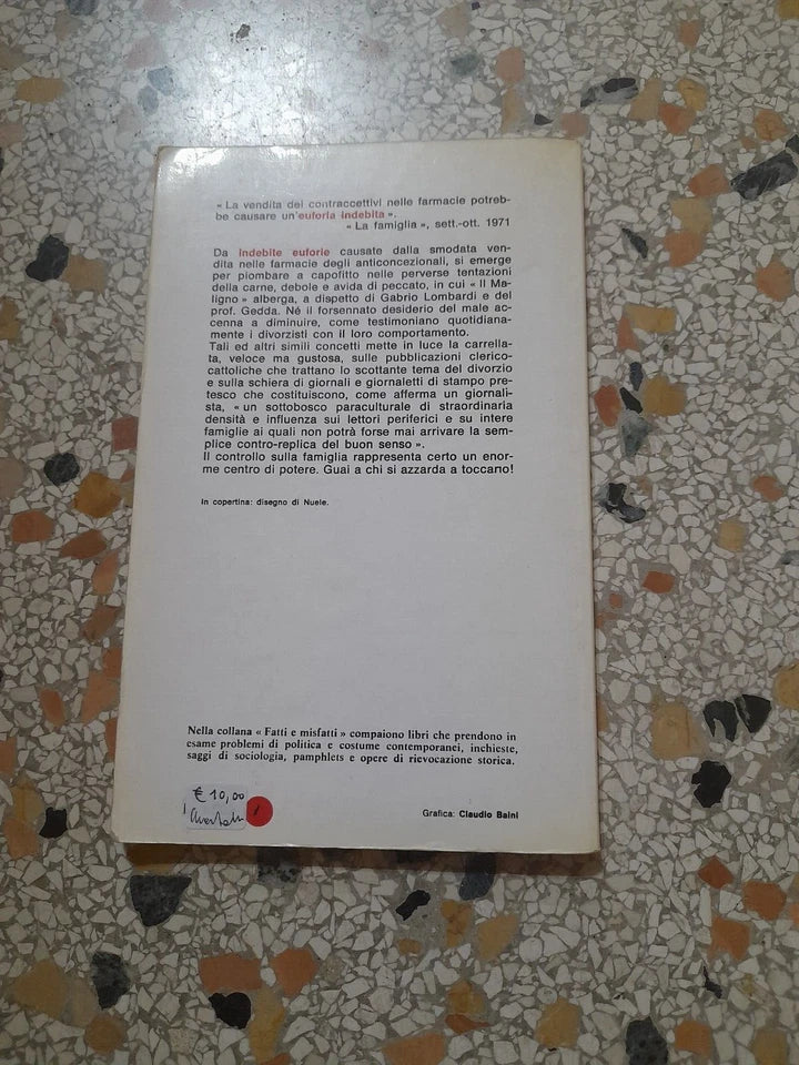 INDEBITE EUFORIE. ANNAROSA MARTELLI. SUGARCO EDIZIONI. 1° EDIZIONE 1974. COLLANA: FATTI E MISFATTI 10.