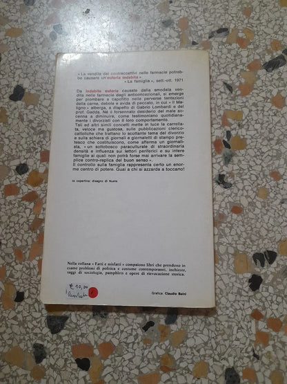 INDEBITE EUFORIE. ANNAROSA MARTELLI. SUGARCO EDIZIONI. 1° EDIZIONE 1974. COLLANA: FATTI E MISFATTI 10.