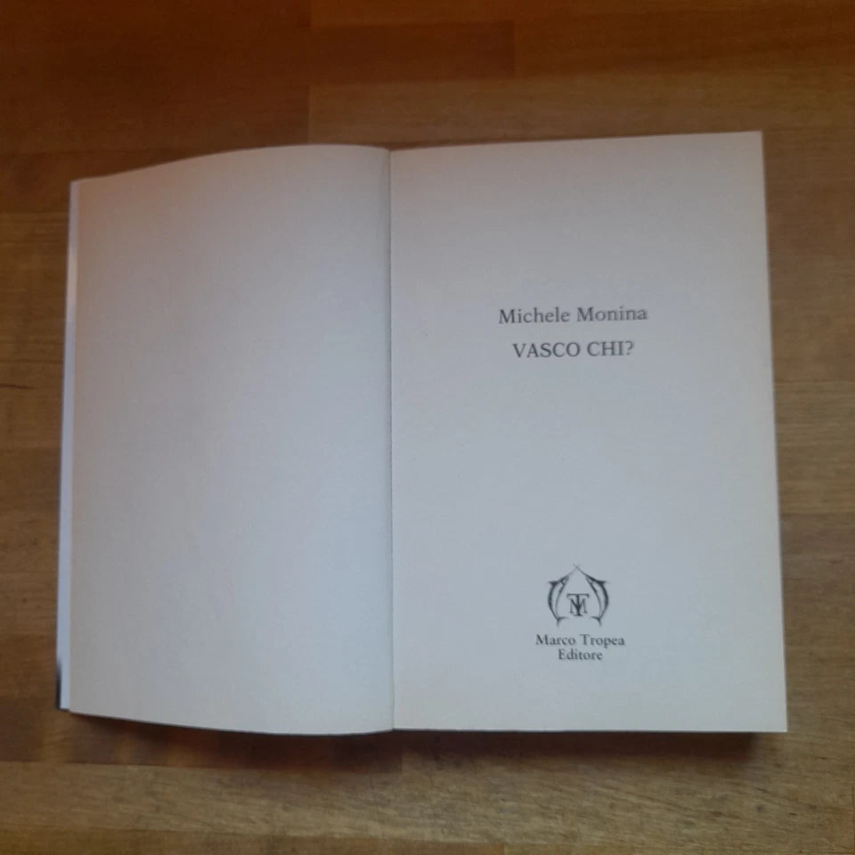 VASCO CHI?. UNA VITA TRA BUONI E CATTIVI. MICHELE MOLINA. MARCO TROPEA EDITORE. COLLANA: I TIGLI. RISTAMPA 2004.