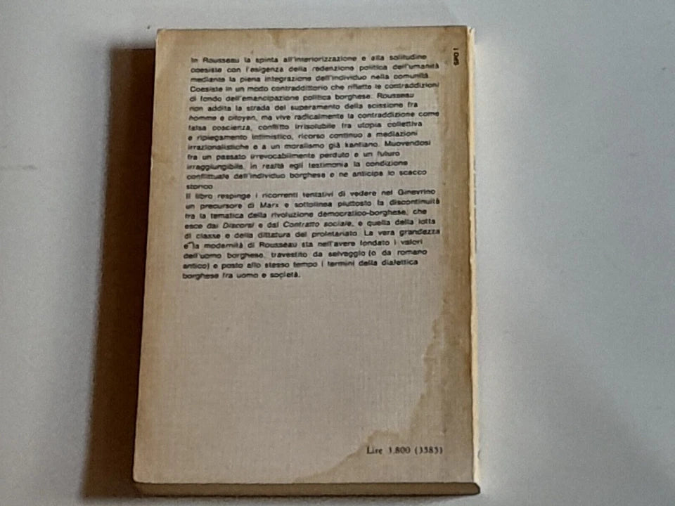 J.J. ROUSSEAU E LA FONDAZIONE DEI VALORI BORGHESI. AUGUSTO ILLUMINATI. IL SAGGIATORE EDITORE. 1° EDIZIONE MARZO 1977. COLLANA: LO SPAZIO POLITICO 1.
