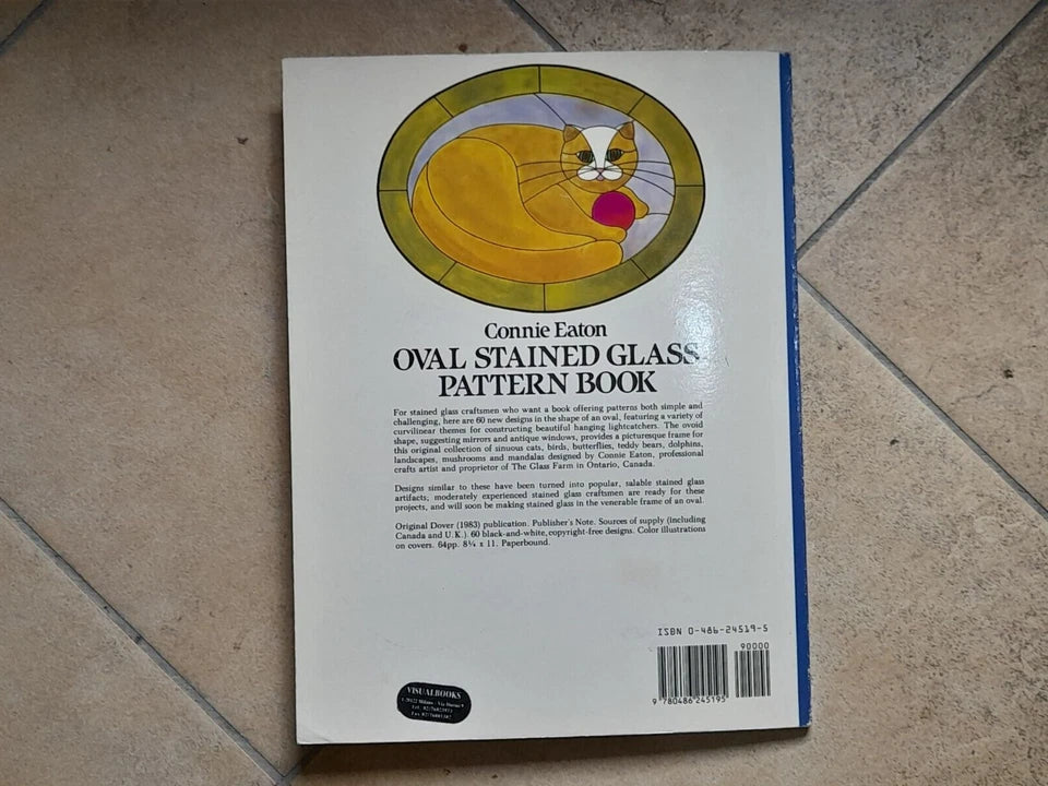 OVAL STAINED GLASS PATTERN BOOK. 60 FULL- PAGE DESIGNS. CONNIE EATON. DOVER PUBLICATIONS, INC., NEW YORK. 1° EDIZIONE 1975.