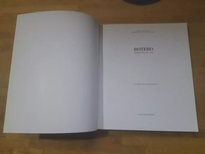 BOTERO ANTOLOGICA 1949-1991. PALAZZO DELLE ESPOSIZIONI - ROMA. EDIZIONI CARTE SEGRETE. 1° EDIZIONE.