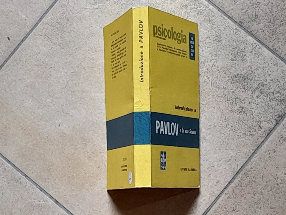 INTRODUZIONE A PAVLOV E LA SUA SCUOLA. Y.P. FROLOV. GIUNTI BARBERA EDITORE. RISTAMPA 1978. COLLANA: COLLEZIONE PSICOLOGICA - INTRODUZIONI.