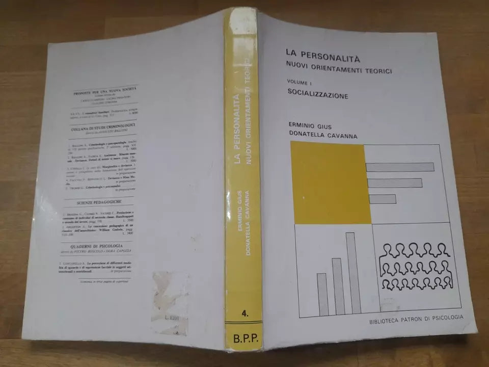 LA PERSONALITA'. NUOVI ORIENTAMENTI TEORICI. VOLUME 1: SOCIALIZZAZIONE. ERMINIO GIUS - DONATELLA CAVANNA. 2° EDIZIONE 1978. LIBRERIA EDITRICE UNIVERSITARIA  PÁTRON. COLLANA: BIBLIOTECA PÁTRON DI PSICOLOGIA 4.