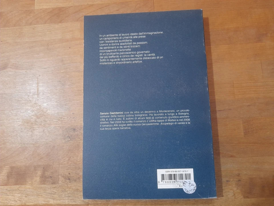 ARCIPELAGO DI VANITÀ. SANZIO GAMBERINI. ALBATROS IL FILO EDIZIONI. 1° EDIZIONE 2009. COLLANA: STRADE NUOVE VOCI.