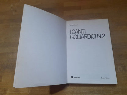 I CANTI GOLIARDICI N.2. ALFREDO CASTELLI. WILLIAMS EDIZIONI. NUOVA EDIZIONE 1974. COLLANA: CABARET.