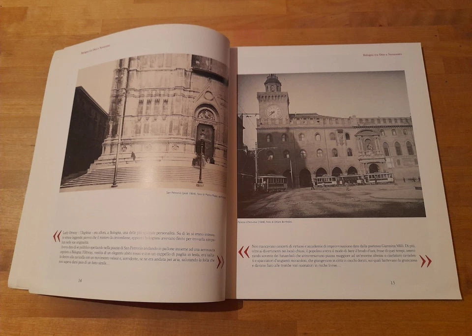 BOLOGNA TRA OTTO E NOVECENTO. TESTI DI ALFREDO TESTONI. COLLANA: I GRANDI LIBRI FOTOGRAFICI DELLA CITTA' 1. PENDRAGON EDITORE, 2006.