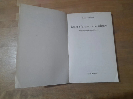LENIN E LA CRISI DELLE SCIENZE. DOMINIQUE LECOURT. EDITORI RIUNITI. COLLANA: ARGOMENTI 36. 1° EDIZIONE 1974.