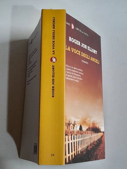LA VOCE DEGLI ANGELI. ROGER JON ELLORY. GIANO EDIZIONI. 1° EDIZIONE 2013. COLLANA: I LIBRI DELLA CIVETTA 24.