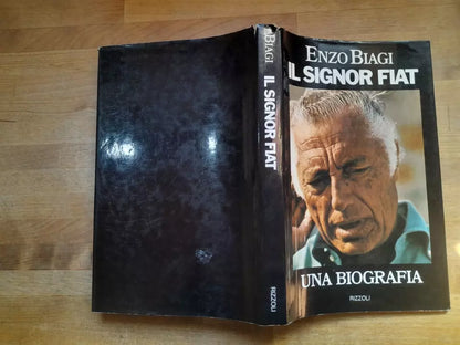 IL SIGNOR FIAT. UNA BIOGRAFIA. ENZO BIAGI. 1° EDIZIONE MAGGIO 1976. RIZZOLI EDITORE.