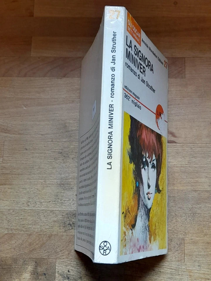 LA SIGNORA MINIVER. JAN STRUTHER. MONDADORI EDITORE. COLLANA: GLI OSCAR SETTIMANALI 27. 362° MIGLIAIO. 1° EDIZIONE GLI OSCAR OTTOBRE 1965.