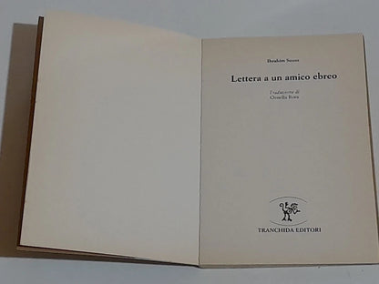 LETTERA A UN AMICO EBREO. IBRAHIM SOUSS. TRANCHIDA EDITORI. 1° EDIZIONE 1990. COLLANA: LETTURE 19.