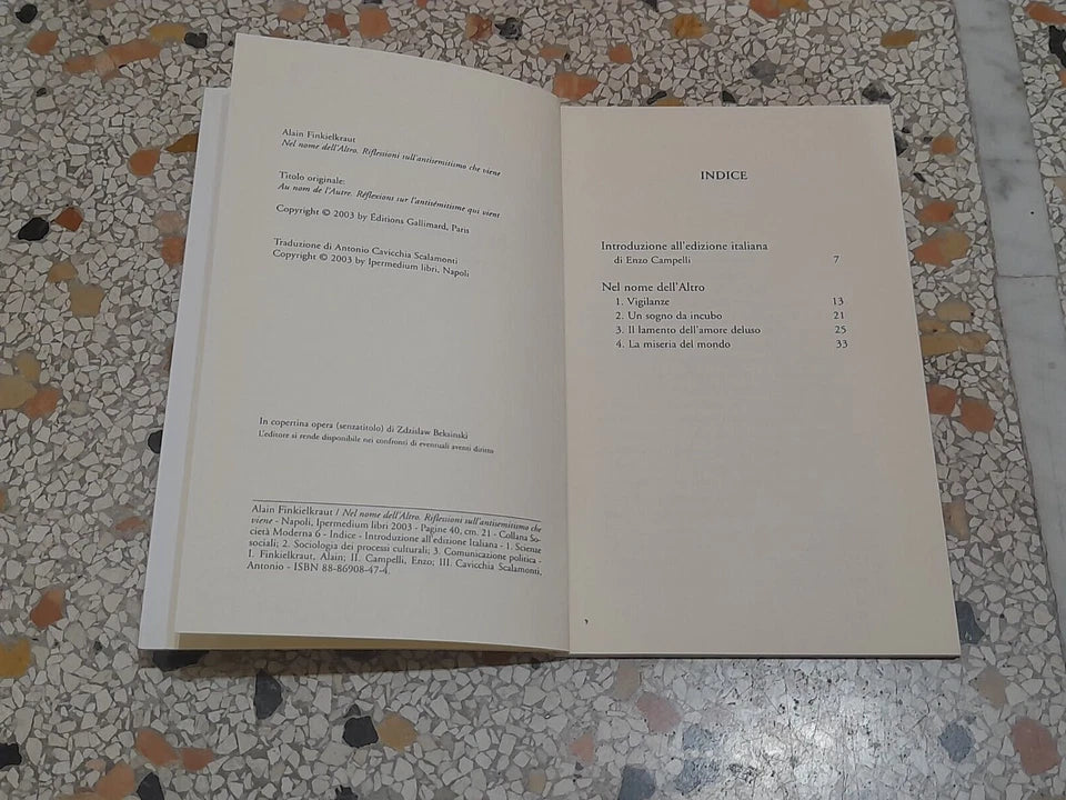 NEL NOME DELL'ALTRO. ALAIN FINKIELKRAUT. IPERMEDIUM LIBRI EDIZIONI. RISTAMPA 2004. COLLANA: SOCIETA' MODERNA 6.