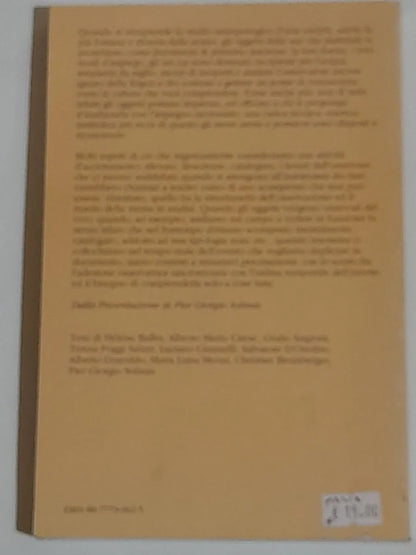 GLI OGGETTI ESEMPLARI. A CURA DI PIER GIORGIO SOLINAS + AA.VV. EDITORI DEL GRIFO. 1° EDIZIONE 1989 - SAGGI.