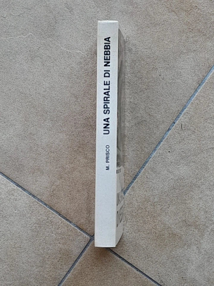 UNA SPIRALE DI NEBBIA. MICHELE  PRISCO. CDE SU LICENZA RIZZOLI. "I PREMI STREGA" 1976. RISTAMPA 1976.