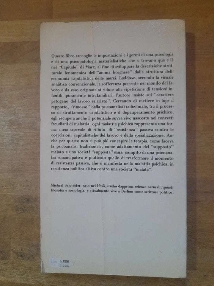 NEVROSI E LOTTA DI CLASSE. MICHAEL SCHNEIDER. EDIZIONI IL FORMICHIERE. COLLANA: CONTRADDIZIONI 15. RISTAMPA 1976.