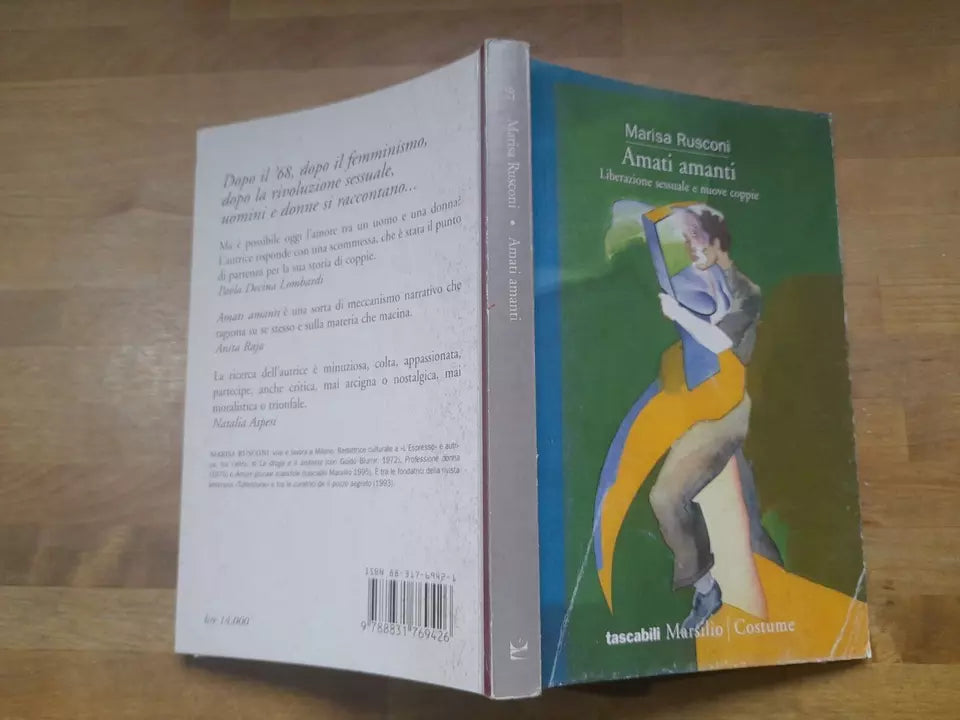 AMATI AMANTI. MARISA RUSCONI. LIBERAZIONE SESSUALE E NUOVE COPPIE. MARSILIO EDITORI. COLLANA: TASCABILI MARSILIO 97 / COSTUME. 1° EDIZIONE 1998.