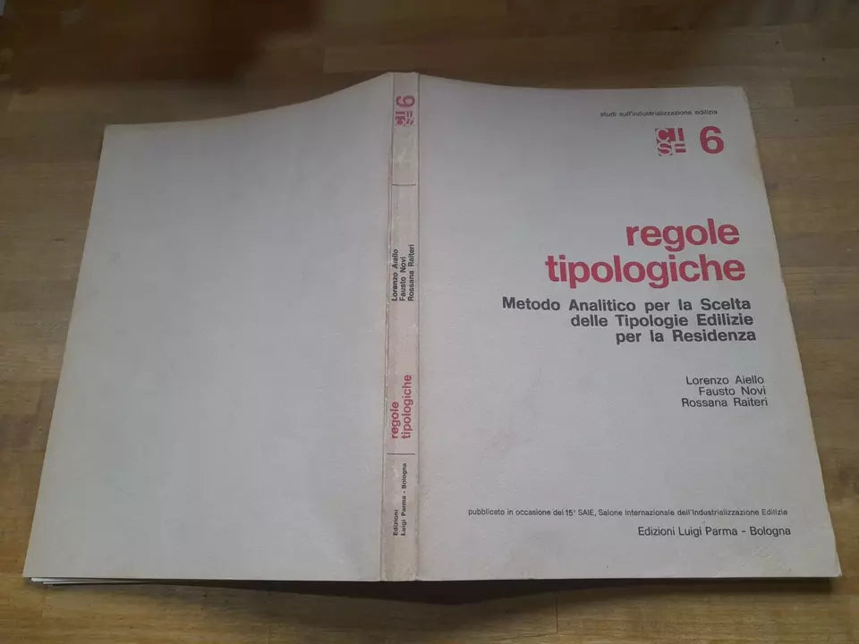 REGOLE TIPOLOGICHE. EDIZIONI LUIGI  PARMA. 1° EDIZIONE 1979. AA.VV. COLLANA: STUDI SULL'INDUSTRIALIZZAZIONE EDILIZIA CISE 6