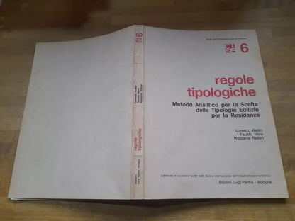 REGOLE TIPOLOGICHE. EDIZIONI LUIGI  PARMA. 1° EDIZIONE 1979. AA.VV. COLLANA: STUDI SULL'INDUSTRIALIZZAZIONE EDILIZIA CISE 6