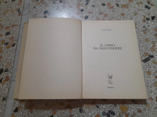 IL LIBRO DA NASCONDERE. EDOARDA MASI. MARIETTI EDITRICE. COLLANA DI SAGGISTICA 16. 2° EDIZIONE 1986.