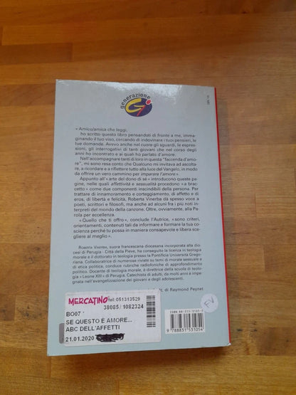 SE QUESTO E' AMORE... ABC DELL'AFFETTIVITA' E DELLA SESSUALITA'. ROBERTA VINERBA. EDIZIONI PAOLINE. RISTAMPA 2006. COLLANA: GENERAZIONE G 14.