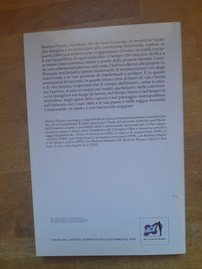 UN PO' DI TEMPO PER ME. MARINA PIAZZA. MONDADORI. 1° EDIZIONE OSCAR SAGGI 2006.