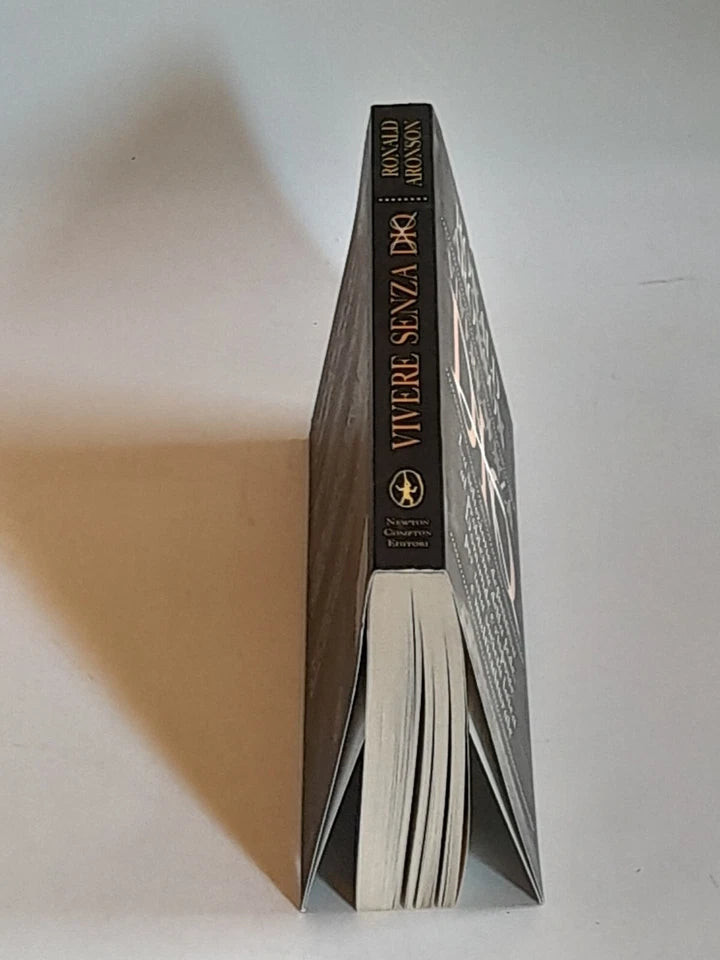 VIVERE SENZA DIO. RONALD ARONSON. NEWTON COMPTON EDITORI. 1° EDIZIONE 2009. COLLANA: CONTROCORRENTE 49.
