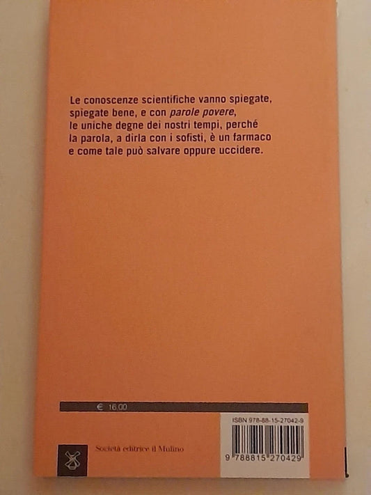 LE PAROLE DEL CUORE. GLOSSARIO SEMISERIO SU UN ORGANO QUASI PERFETTO. CLAUDIO CUCCIA. SOCIETA' EDITRICE IL MULINO. COLLANA: INTERSEZIONI 475. 1° EDIZIONE 2017.