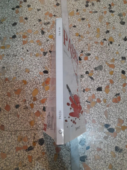 PASSI. ZAP & IDA. GIRALDI EDITORE. 1° EDIZIONE 2014.