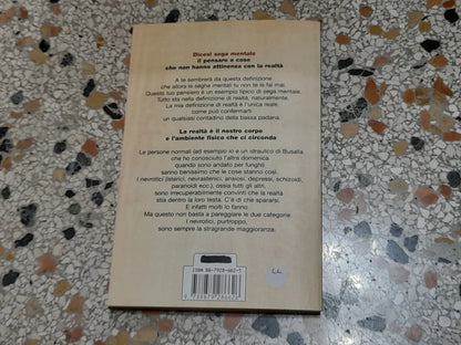 COME SMETTERE DI FARSI LE SEGHE MENTALI E GODERSI LA VITA. GIULIO CESARE GIACOBBE. PONTE ALLE GRAZIE EDITRICE. 12° RISTAMPA: NOVEMBRE 2004.