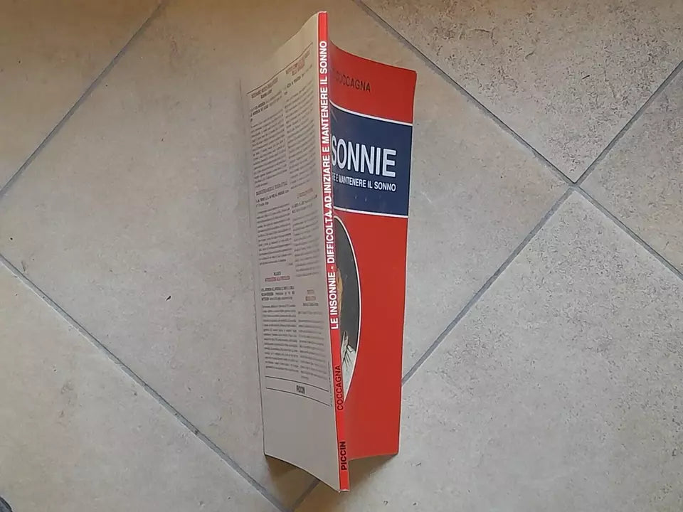 LE INSONNIE. DIFFICOLTA' AD INIZIARE E MANTENERE IL SONNO. GIORGIO COCCAGNA. PICCIN NUOVA LIBRAIA EDITRICE. 2° EDIZIONE RIVEDUTA, 2002.
