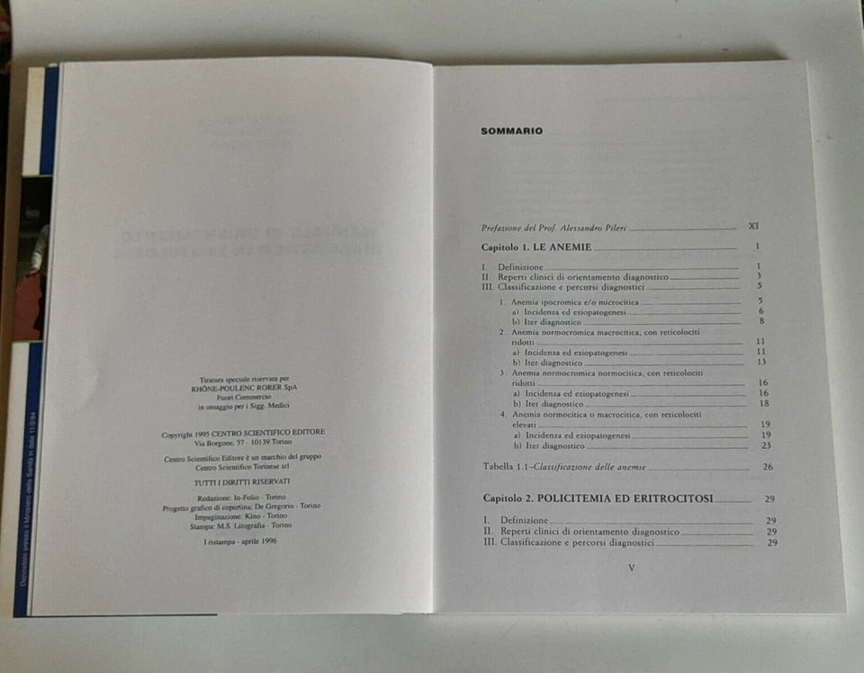 MANUALE DI ORIENTAMENTO DIAGNOSTICO IN EMATOLOGIA. CORRADO TARELLA - PAOLO GAVAROTTI - MARIO BAZZAN. CENTRO SCIENTIFICO EDITORE. 1° RISTAMPA APRILE 1996. EDIZIONE FUORI COMMERCIO.