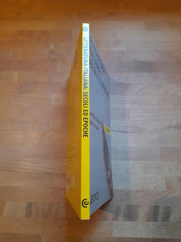 LETTERATURA ITALIANA: SECOLI ED EPOCHE. GIAN MARIO ANSELMI - PAOLO FERRATINI. CAROCCI EDITORE. COLLANA: LE BUSSOLE /16 STUDI LINGUISTICO -LETTERARI. 2° RISTAMPA 2002.