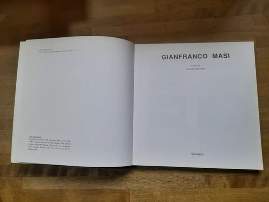 GIANFRANCO MASI. OPERE 1960 -1990. SANTARINI EDITORE. COLLANA: MONOGRAFIE D'ARTE E DI TECNICA. A CURA DI GIANCARLO BERNABEI. RISTAMPA 1990.