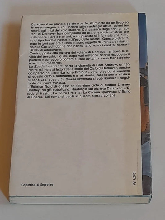 LA SPADA INCANTATA. MARION ZIMMER BRADLEY. COLLANA: FANTACOLLANA NORD VOLUME 71. EDITRICE NORD. RISTAMPA 1987.