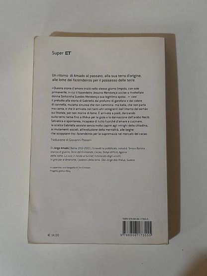 GABRIELLA GAROFANO E CANNELLA. JORGE AMADO. EINAUDI EDITORE. COLLANA: EINAUDI SUPER ET. RISTAMPA 2005.